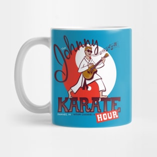 The Johnny Karate Hour Mug
